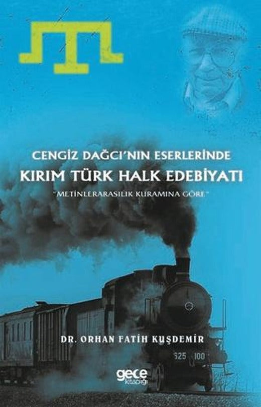 Cengiz Dağcı’nın Eserlerinde Kırım Türk Halk Edebiyatı | Gece Kitaplığı (Ciltsiz)