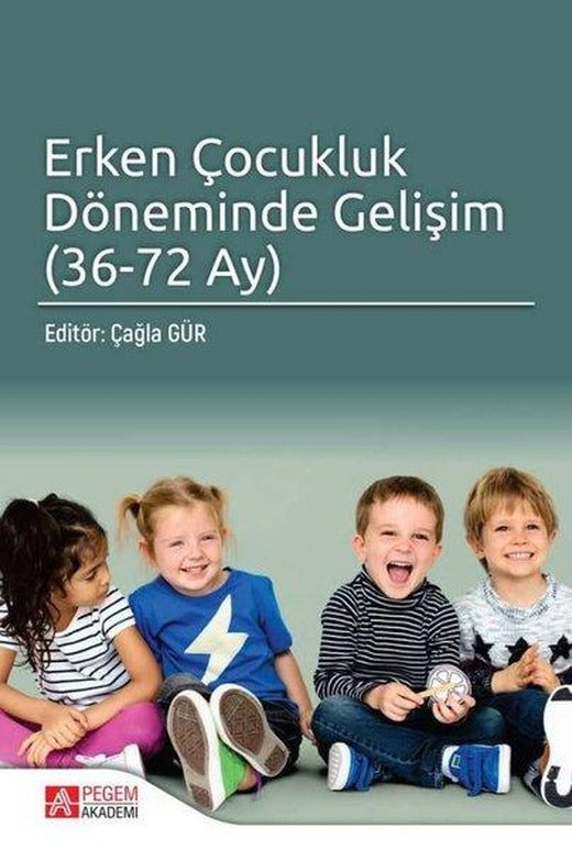 Erken Çocukluk Döneminde Gelişim 36-72 Ay | Pegem Akademi Yayıncılık (İnce Kapak)