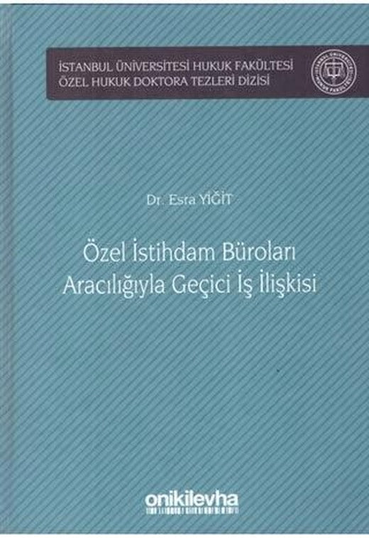 Özel İstihdam Büroları Aracılığıyla Geçici İş İlişkileri | On İki Levha Yayınları (Ciltli)