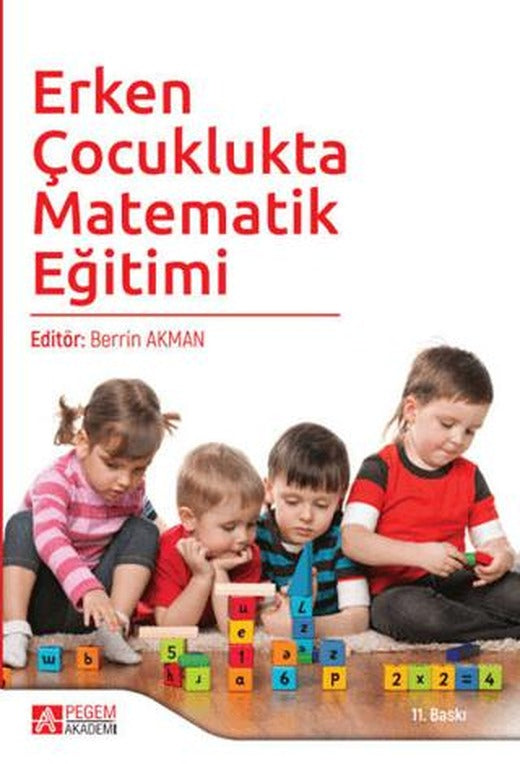 Erken Çocuklukta Matematik Eğitimi | Pegem Akademi Yayıncılık (Ciltsiz)