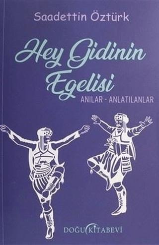 Hey Gidinin Egelisi