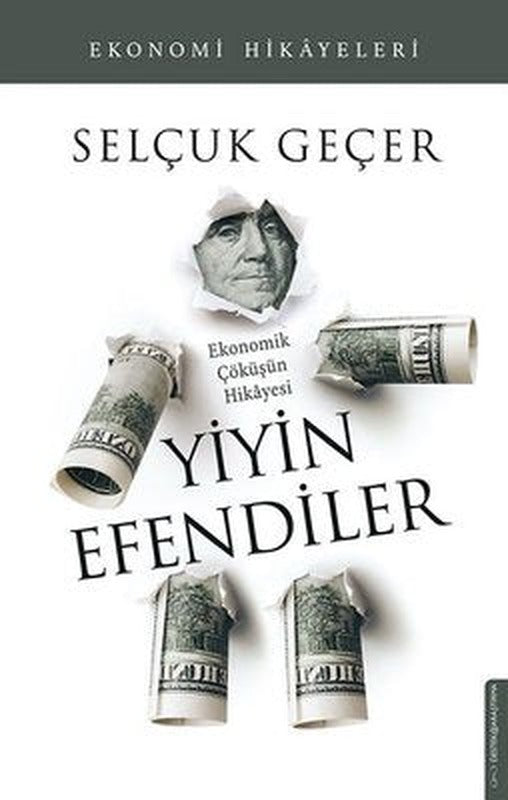Yiyin Efendiler - Ekonomik Çöküşün Hikayesi | Destek Yayınları