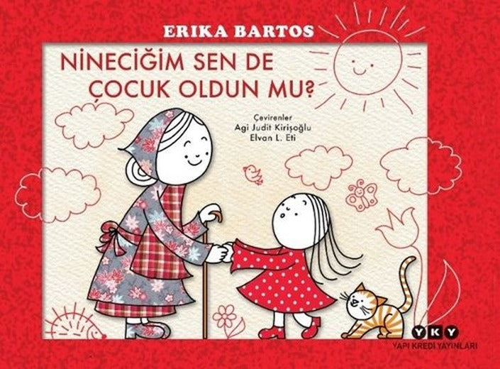 Nineciğim Sen de Çocuk Oldun mu? | Yapı Kredi Yayınları