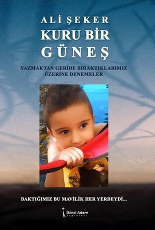 Kuru Bir Güneş | İkinci Adam Yayınları