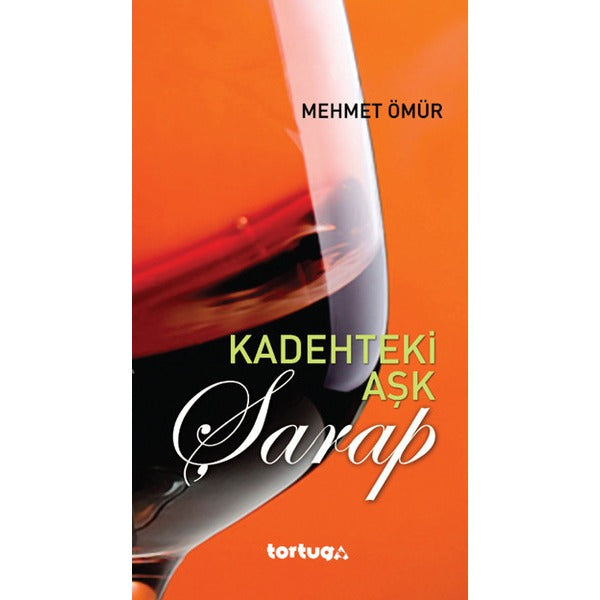 Kadehteki Aşk - Şarap