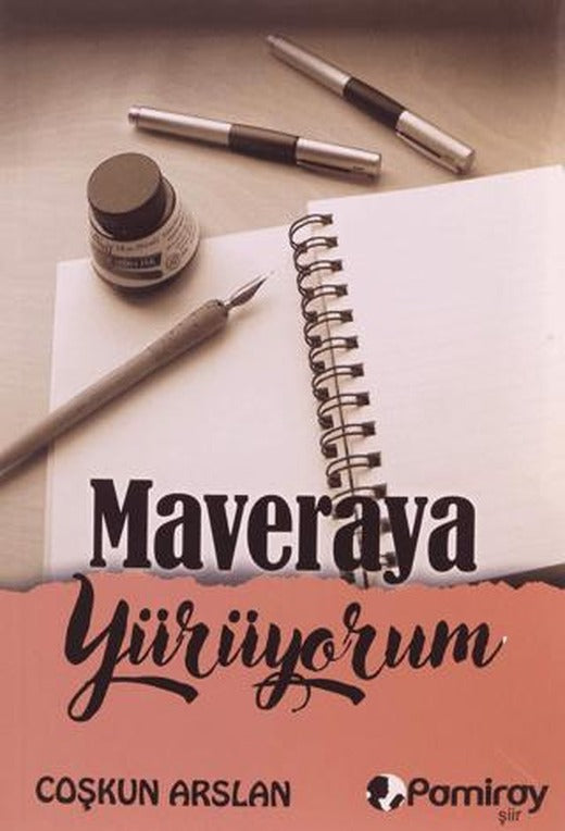Maveraya Yürüyorum | Pamiray Yayınları (Ciltsiz)