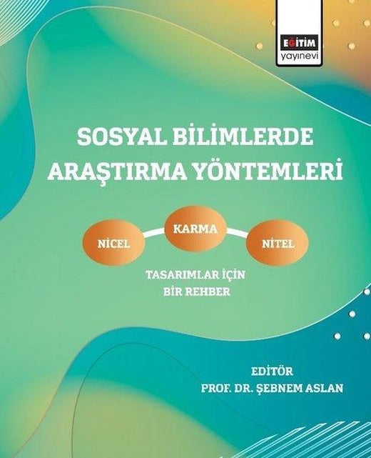 Sosyal Bilimlerde Araştırma Yöntemleri | Eğitim Yayınevi (İnce Kapak)