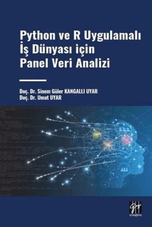Python Ve R Uygulamalı İş Dünyası İçin Pane Veri Analizi | Gazi Kitabevi (Ciltsiz)