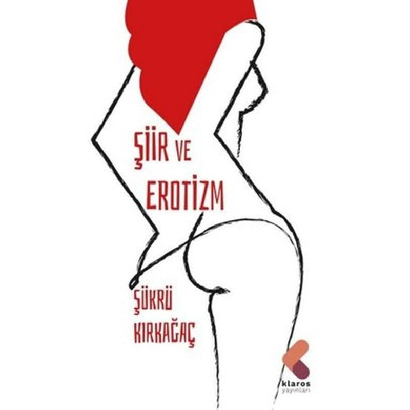 Şiir ve Erotizm | Klaros Yayınları