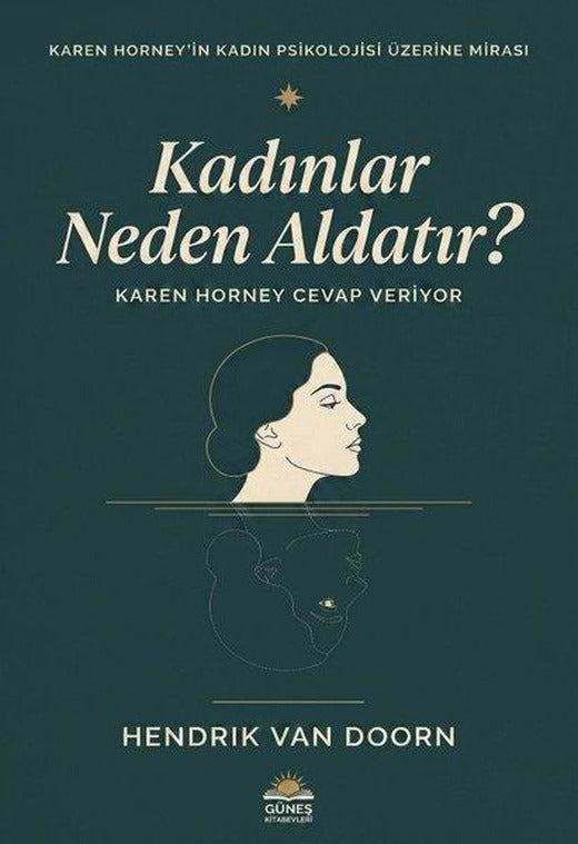Kadınlar Neden Aldatır? Karen Horney Cevap Veriyor | Güneş Kitabevleri (İnce Kapak)