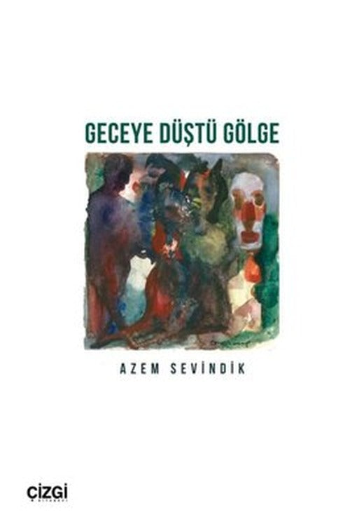 Geceye Düştü Gölge | Çizgi Kitapevi