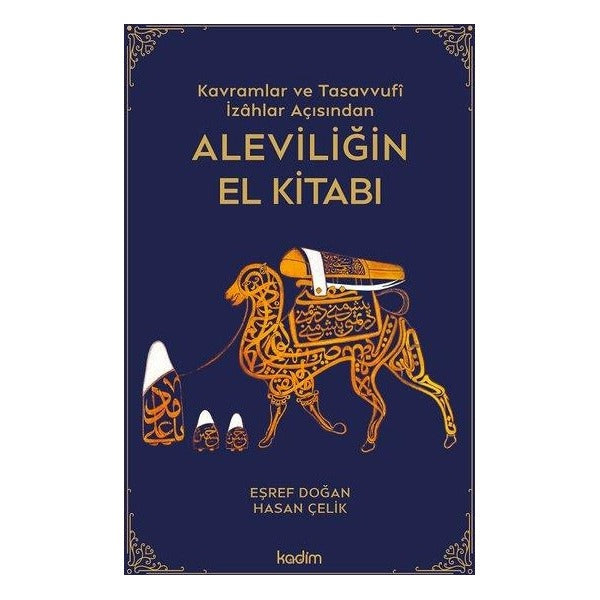 Kavramlar ve Tasavvufi İzahlar Açısından Aleviliğin El Kitabı | Kadim (İnce Kapak)
