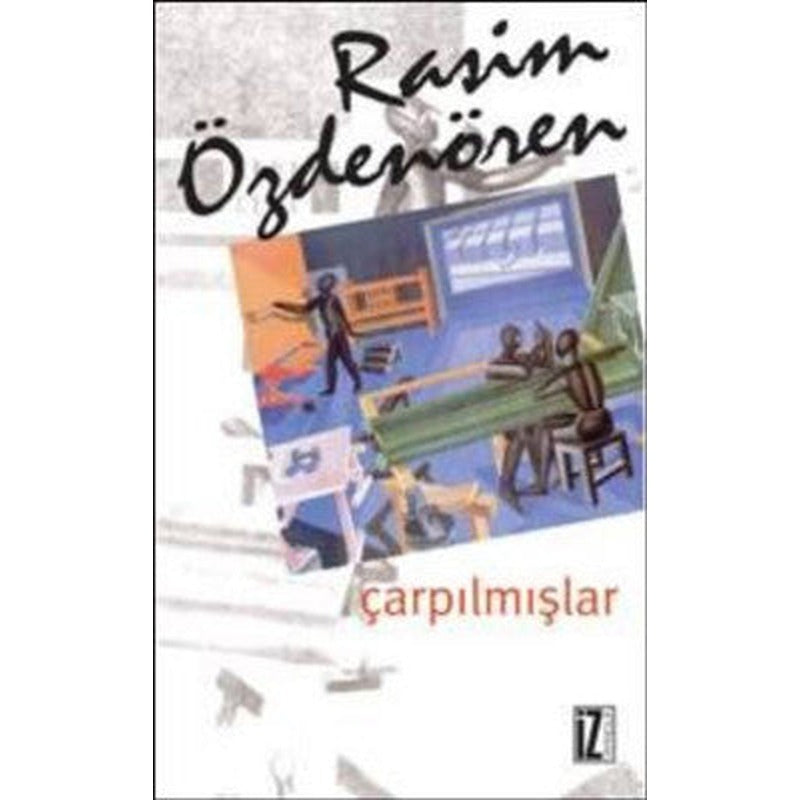 Çarpılmışlar | İz Yayıncılık