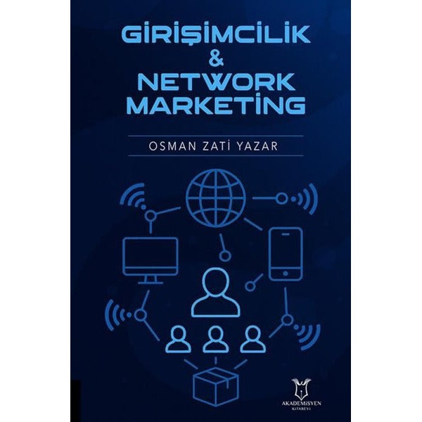 Girişimcilik ve Network Marketing | Akademisyen Kitabevi (Ciltsiz)