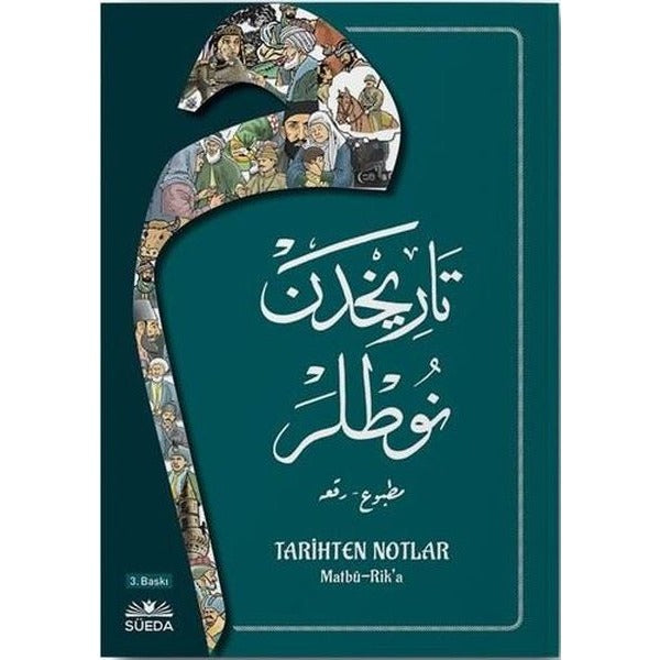 Tarihten Notlar (Osmanlıca Matbu-Rika Hat)