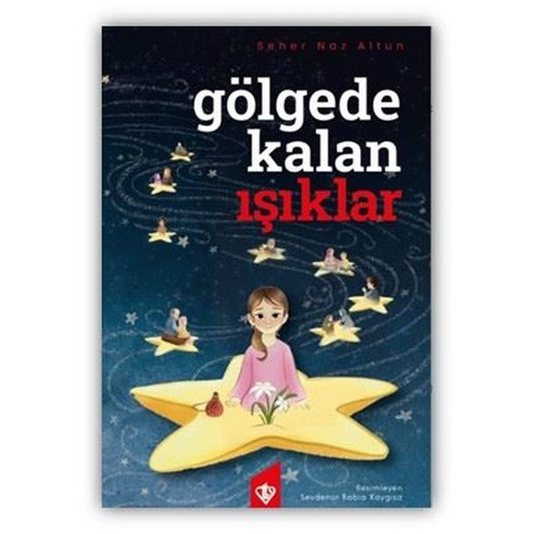 Gölgede Kalan Işıklar | Türkiye Diyanet Vakfı Yayınları (İnce Kapak)