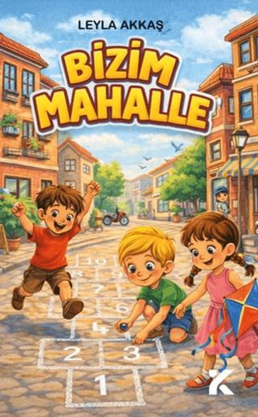 Bizim Mahalle | Kiba Yayımcılık (Ciltsiz)