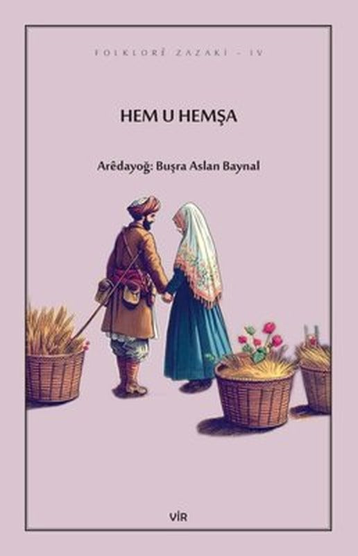 Hem u Hemşa | Vir Yayınları (İnce Kapak)
