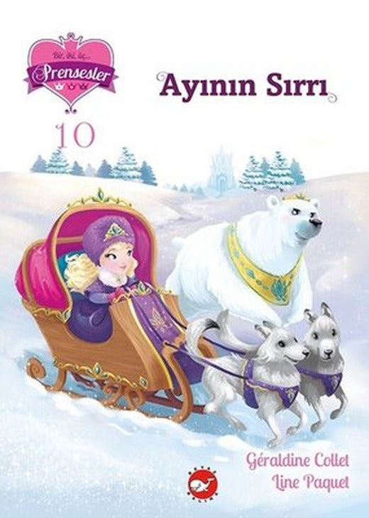 Ayının Sırrı - Bir iki üç Prensesler 10 | Beyaz Balina Yayınları
