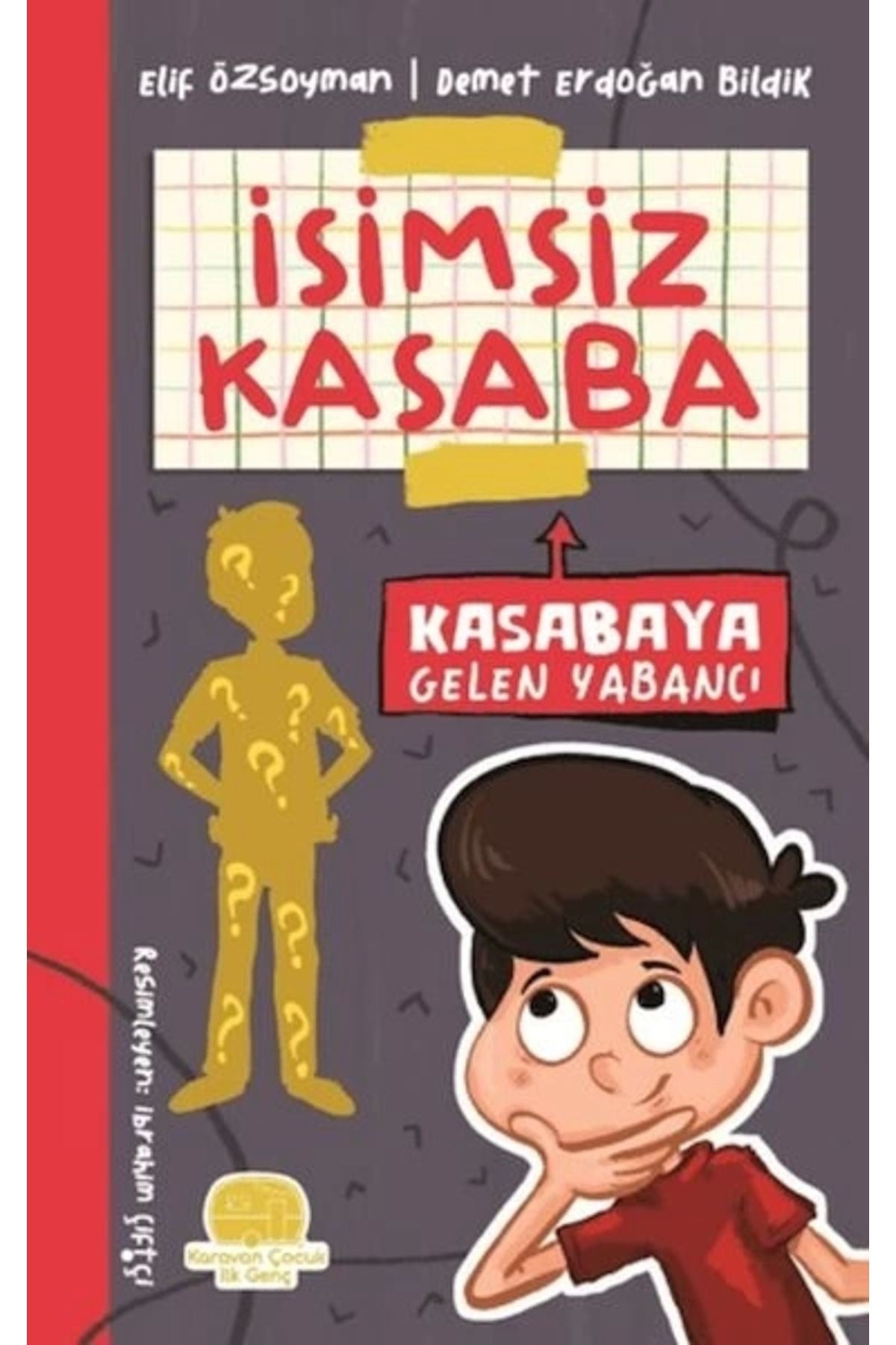 İsimsiz Kasaba - Kasabaya Gelen Yabancı