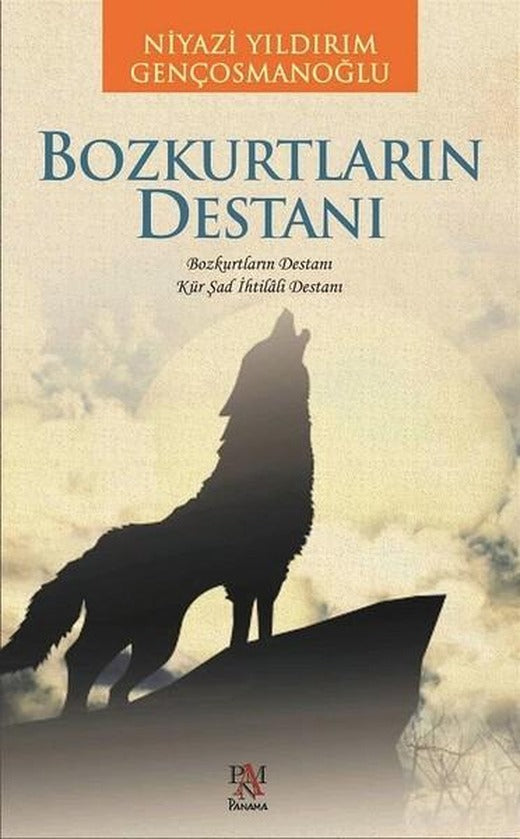 Bozkurtların Destanı | Panama Yayıncılık (İnce Kapak)