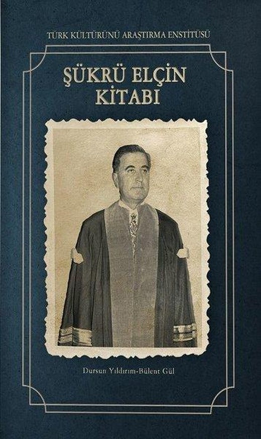 Şükrü Elçin Kitabı | Türk Kültürünü Araştırma Enstitüsü (İnce Kapak)