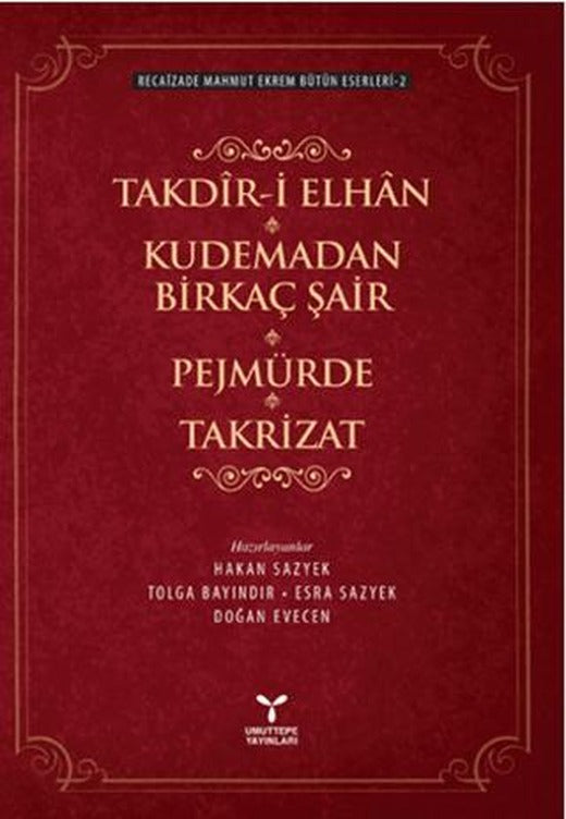 Takdir-i Elhan Kudemadan Birkaç Şair Pejmürde Takrizat | Umuttepe Yayınları (Ciltsiz)