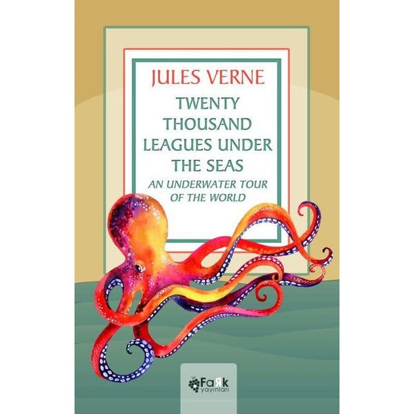 Twenty Thousand Leagues Under the Seas An Underwater Tour of the World | Fark Yayınları (Ciltsiz)