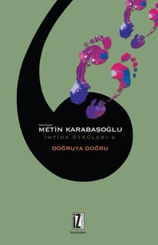 Doğruya Doğru - İhtida Öyküleri 2 | İz Yayıncılık (Ciltsiz)