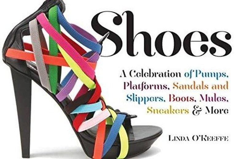 Shoes: A Celebration of Pumps Sandals Slippers & More | Workman Publishing (İnce Kapak)