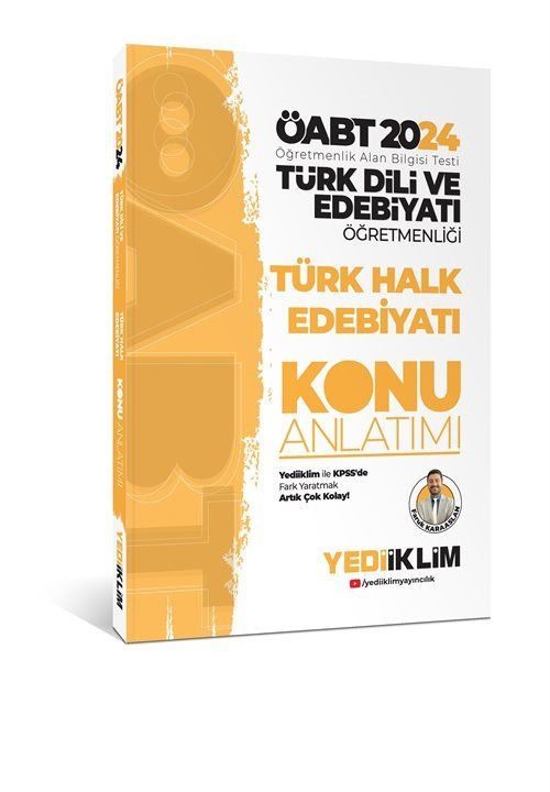 2024 ÖABT Türk Dili Ve Edebiyatı Öğretmenliği Türk Halk Edebiyatı Konu Anlatımı | Yediiklim Yayınları (Ciltsiz)