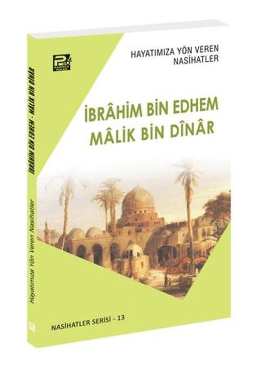 Hayatımıza Yön Veren Nasihatler - İbrahim Bin Edhem - Malik Bin Dinar | Karınca & Polen Yayınları (Ciltsiz)