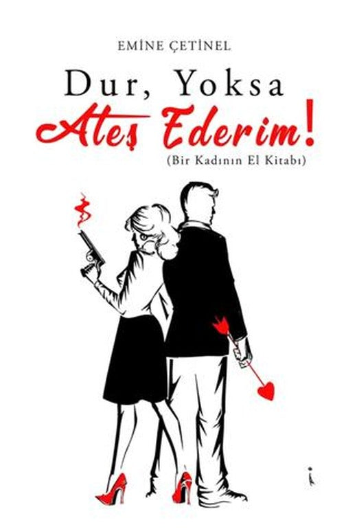 Dur, Yoksa Ateş Ederim!