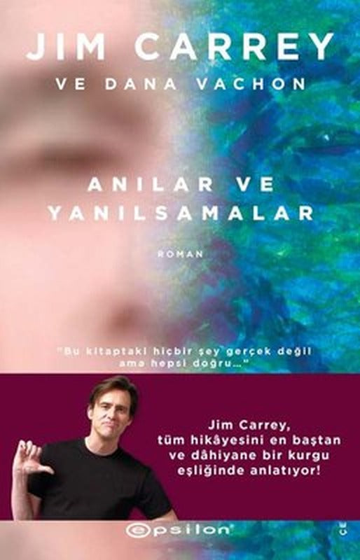 Jim Carrey ve Dana Vachon Anılar ve Yanılsamalar | Epsilon Yayınevi