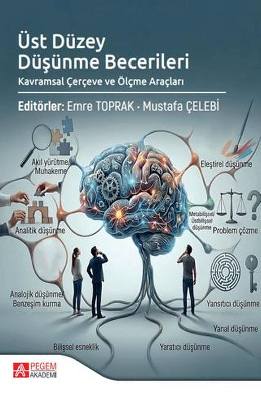 Üst Düzey Düşünme Becerileri Kavramsal Çerçeve ve Ölçme Araçları