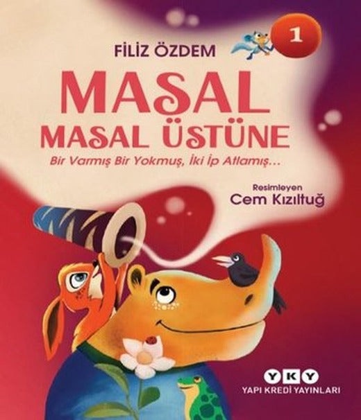 Masal Masal Üstüne 1 - Bir Varmış Bir Yokmuş, İki İp Atlamış | Yapı Kredi Yayınları