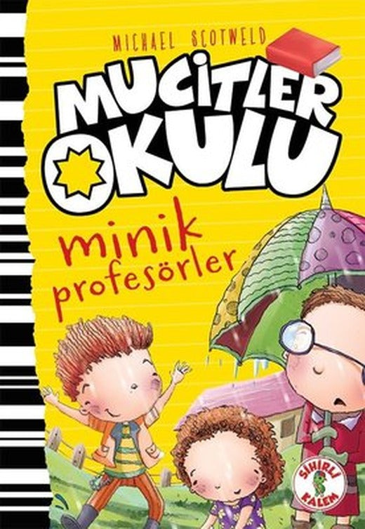 Mucitler Okulu-Minik Profesörler | Sihirli Kalem