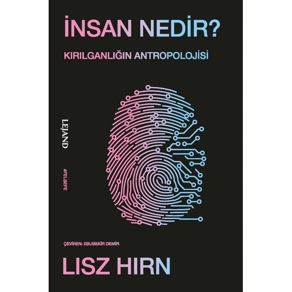 İnsan Nedir?  Kırılganlığın Antropolojisi | Lejand (İnce Kapak)