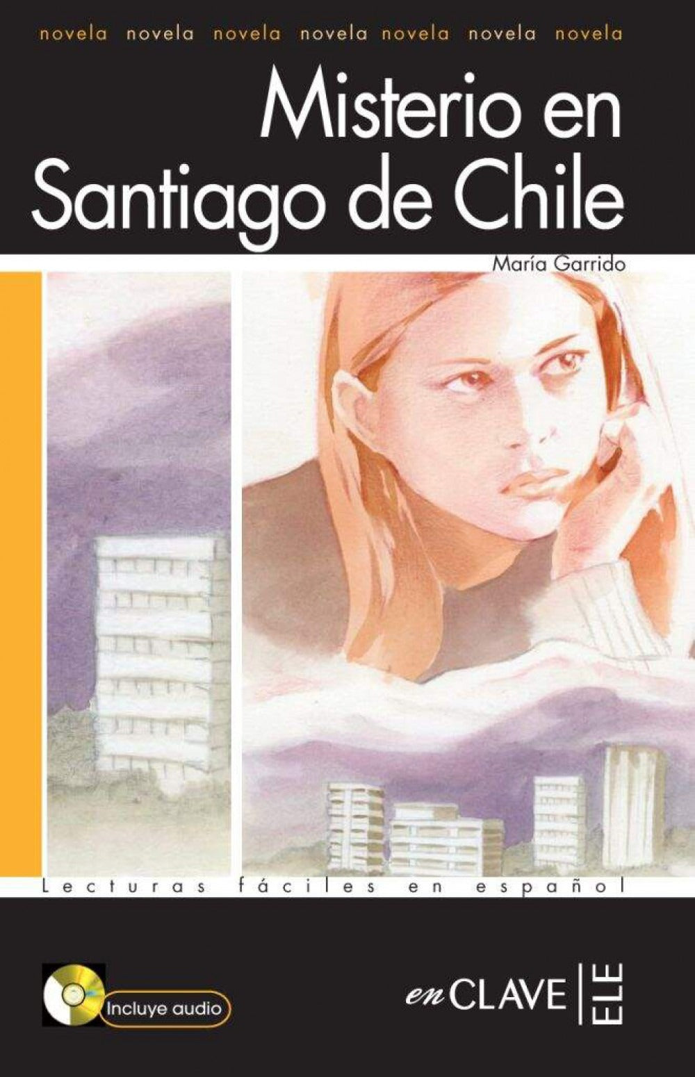 Misterio en Santiago de Chile + CD (LFEE Nivel-1) İspanyolca Okuma Kitabı | Nüans (İnce Kapak)