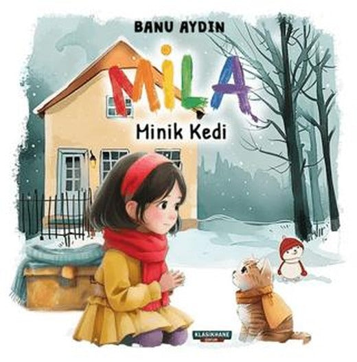 Mila – Minik Kedi | Klasikhane Çocuk (Ciltsiz)