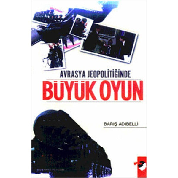 Avrasya Jeopolitiğinde Büyük Oyun | IQ Kültür Sanat Yayıncılık