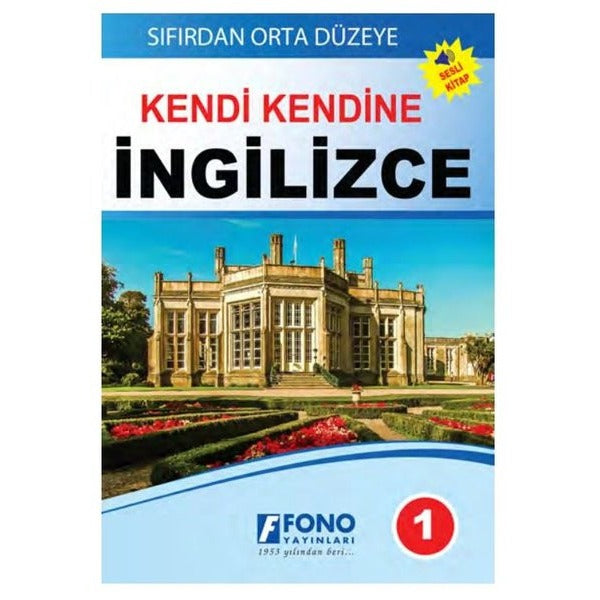 Kendi Kendine İngilizce 1 - Sıfırdan Orta Düzeye | Fono Yayınları (İnce Kapak)