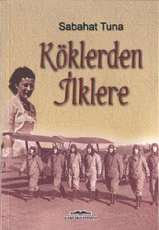 Köklerden İlkelere | Kastaş Yayınları - Anı - Yorum Dizisi (İnce Kapak)