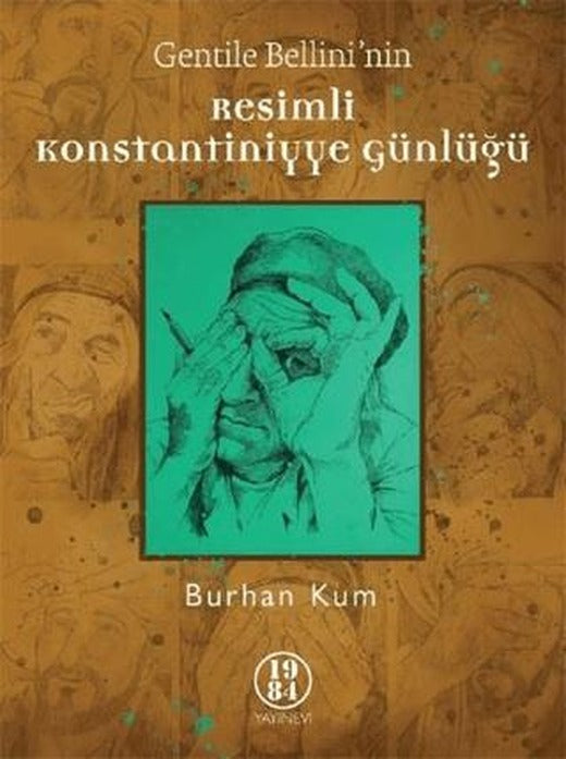 Gentile Bellini'nin Resimli Konstantiniyye Günlüğü