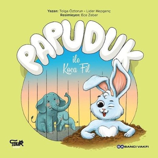 Papuduk ile Koca Fil | Tekir Kitap