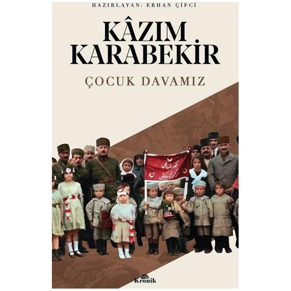 Çocuk Davamız | Kronik Kitap (İnce Kapak)