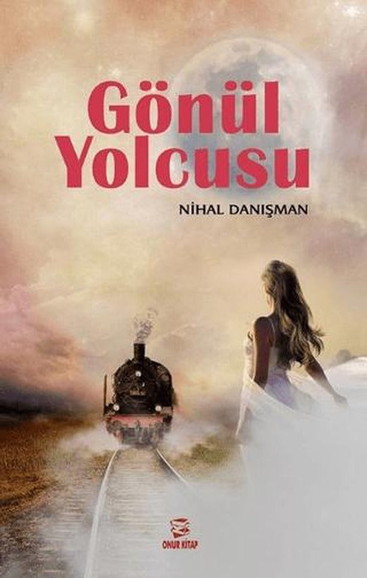 Gönül Yolcusu | Onur Kitap (Ciltsiz)