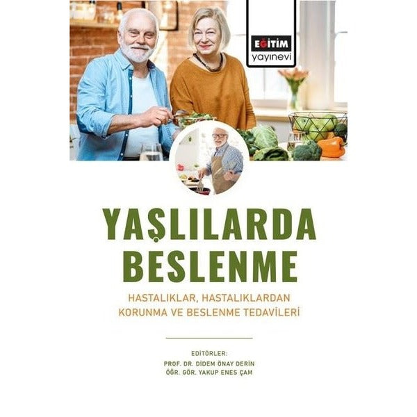 Yaşlılarda Beslenme | Eğitim Yayınevi - Bilimsel Eserler (Ciltsiz)
