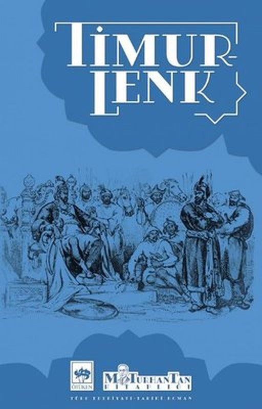 Timur Lenk | Ötüken Yayınları