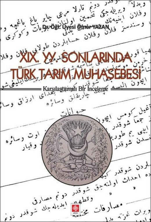 19.YY.Sonlarında Türk Tarım Muhasebesi | Ekin Basım Yayın (İnce Kapak)